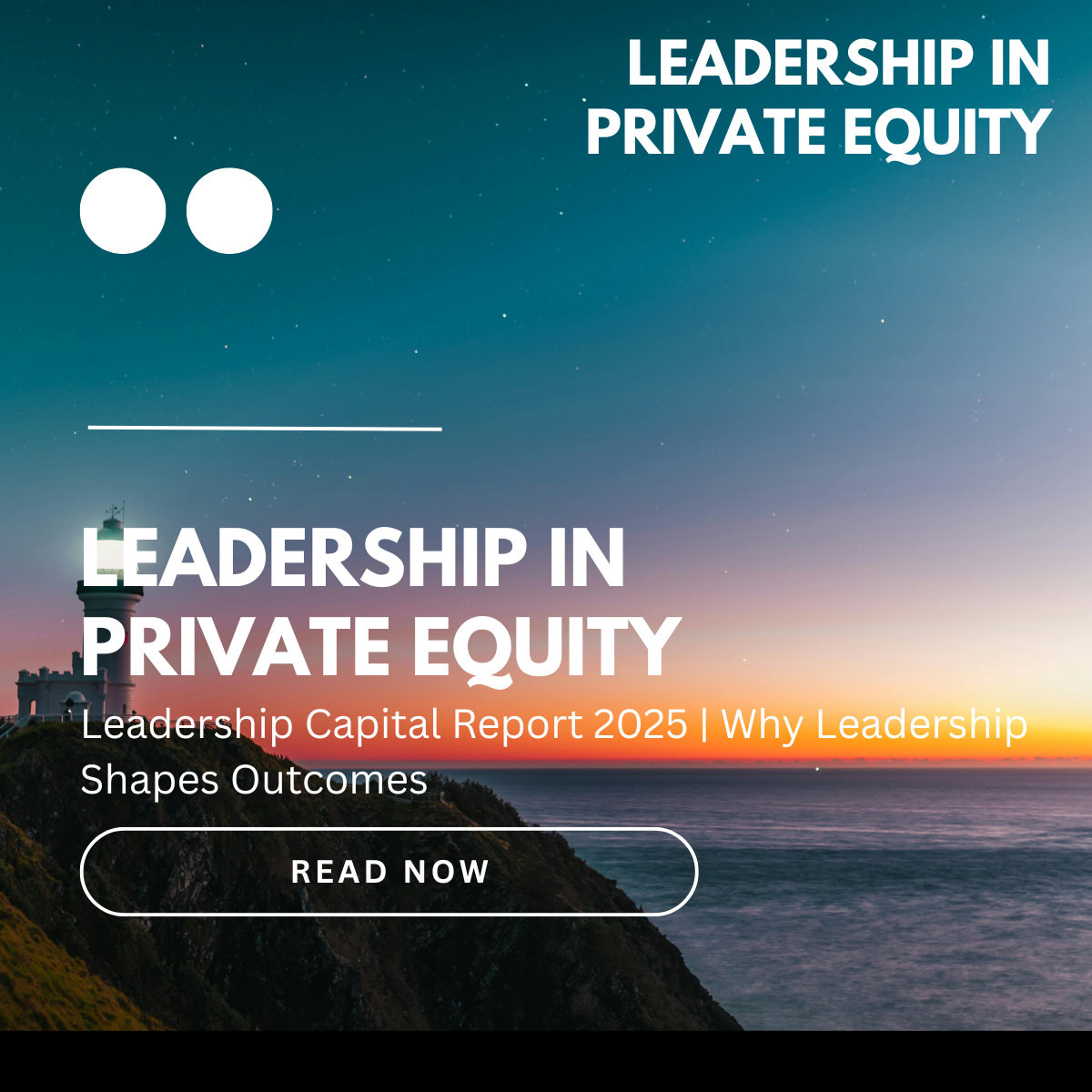 What the 2025 Leadership Capital Report Tells Us About Leadership in Private Equity