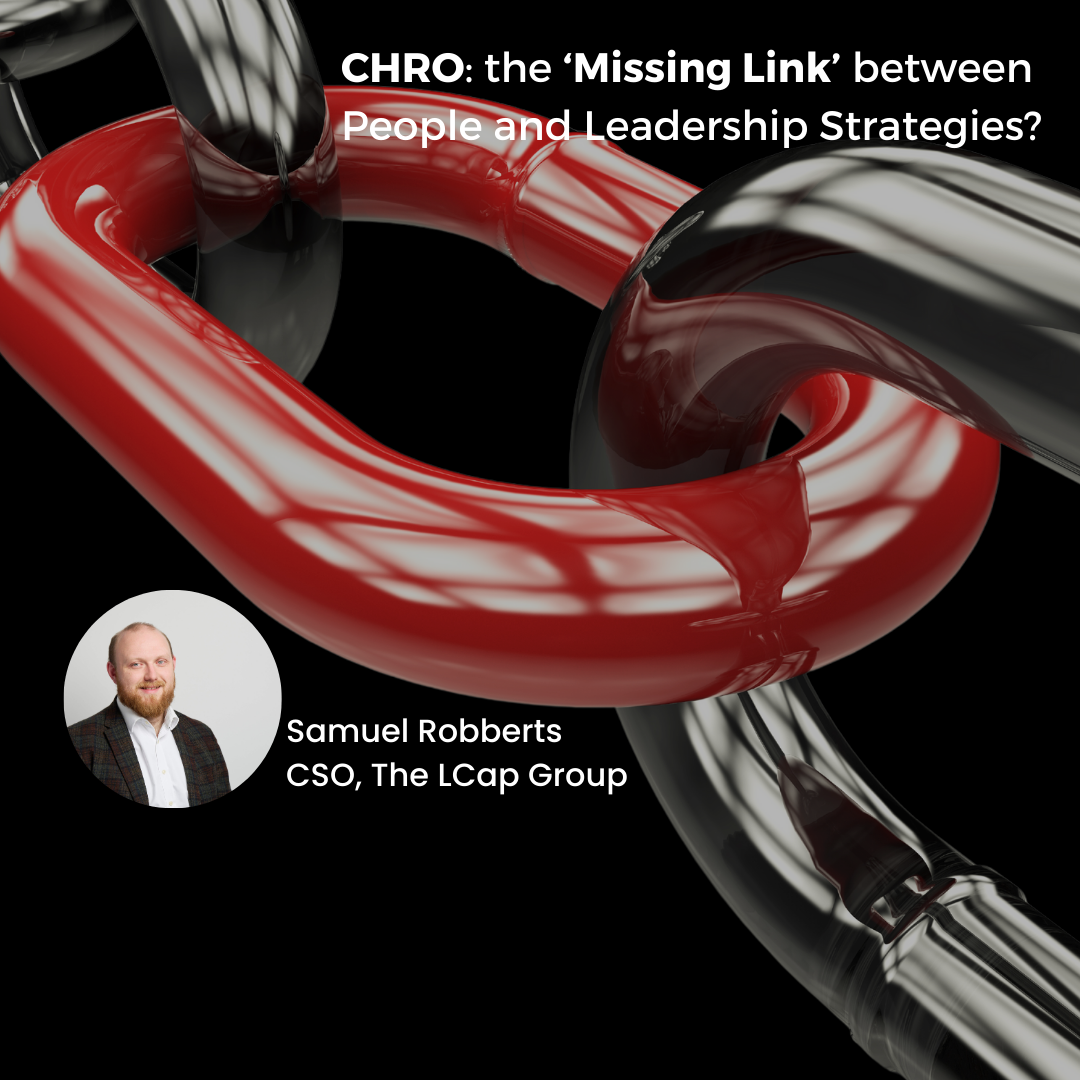 CHRO is the ‘missing link’ between people and leadership strategies