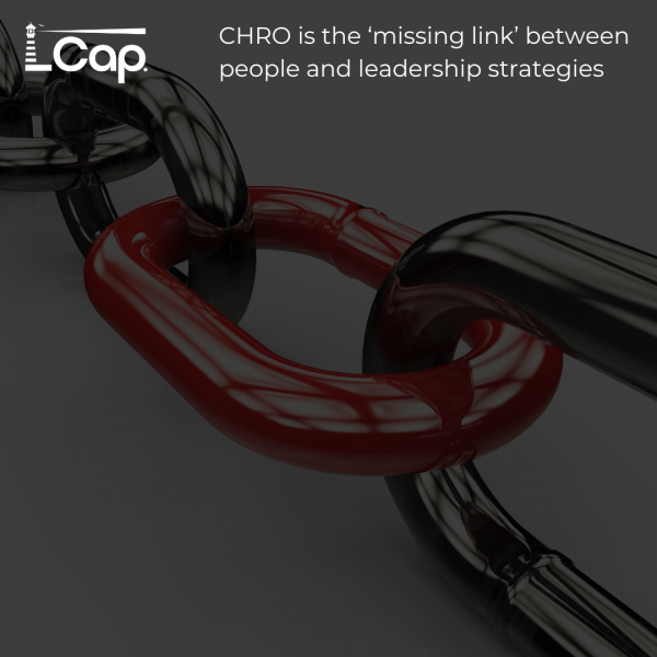 CHRO is the ‘missing link’ between people and leadership strategies